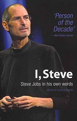 Make Something Wonderful: Steve Jobs in his own words: STEVE JOBS